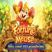 feliz natal 777 plataforma